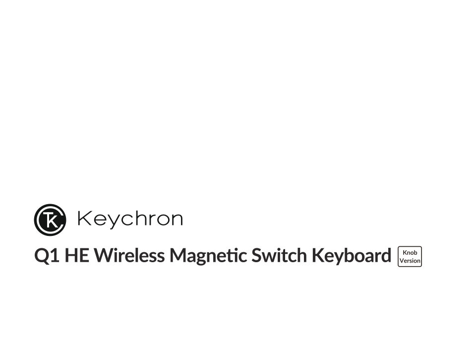 Клавиатура проводная + беспроводная Keychron Q1 HE